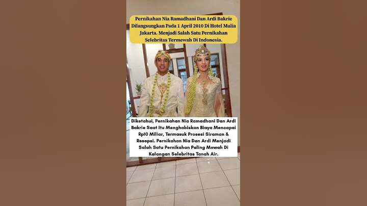 Pernikahan Nia Ramadhani & Ardi Bakrie Menjadi Pernikahan Termewah Kalangan Selebritas.