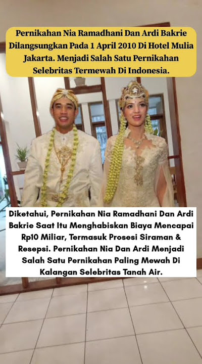 Pernikahan Nia Ramadhani & Ardi Bakrie Menjadi Pernikahan Termewah Kalangan Selebritas.