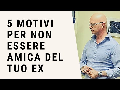 Video: 7 motivi per cui rimanere amici con il tuo ex non funziona