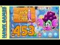 Candy Crush Soda Saga Level 453 Jam mode 3 Stars Walkthrough Candy Crush Soda Saga Level 453 Jam mode 3 Stars Walkthrough