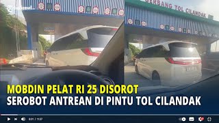 Mobdin Pelat RI 25 Disorot Usai Serobot Antrean di Pintu Tol Cilandak