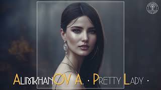 AlimkhanOV A. - Pretty Lady