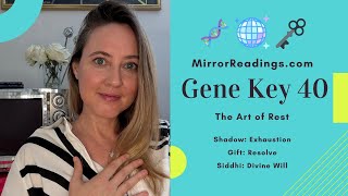 Famous Gene Key 40 (The Art of Rest) 🕊️✨ | Exhaustion → Resolve → Divine Will Net Worth