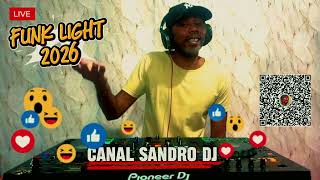 FUNK LIGHT 2026 🔥 THE HOTTEST TRACKS RIGHT NOW | SET TO DANCE UNTIL YOU DROP – SANDRO DJ – SEPTEMBER