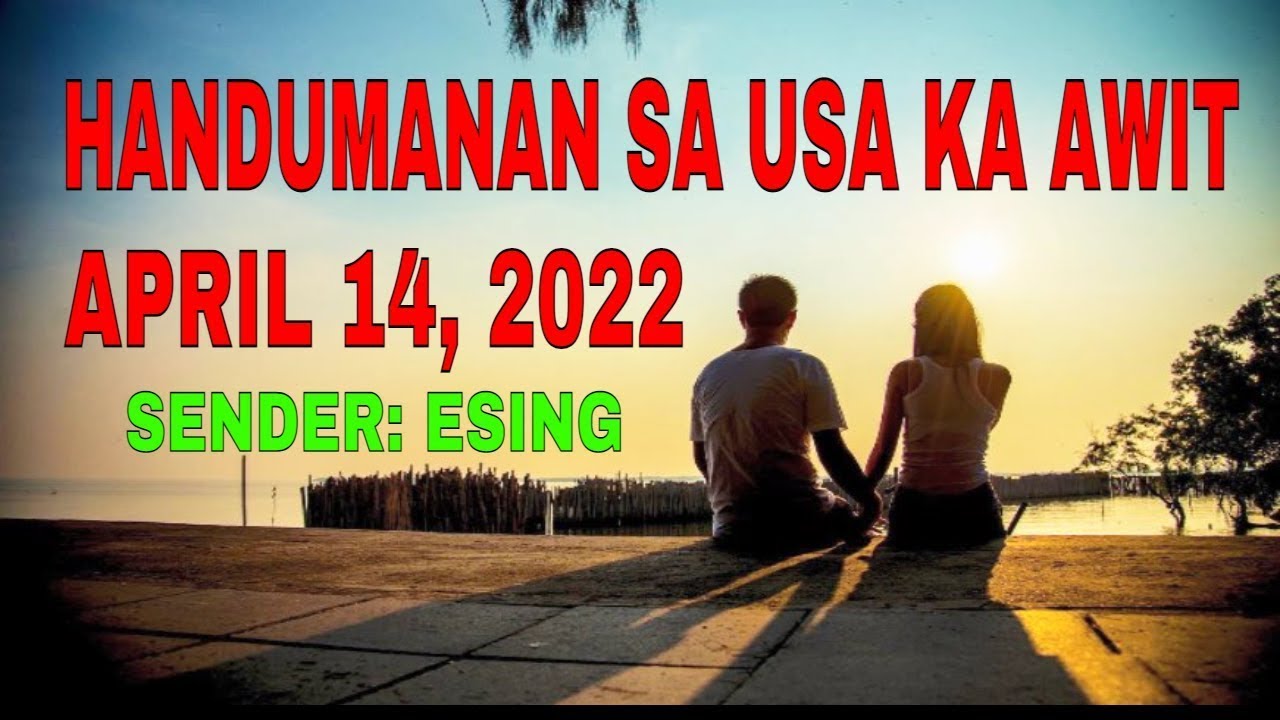 Handumanan Sa Usa Ka Awit sender Esing April 14, 2022