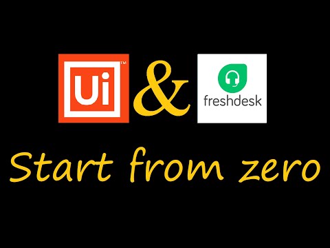 How to start Freshdesk Automation with UiPath Robots from zero