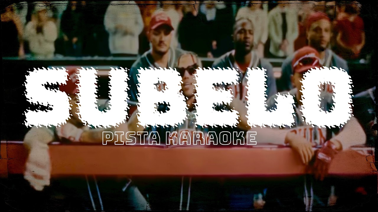 SUBELO - ANUEL AA , J CORTEZ , MYKE TOWER /// PISTAS , kARAOKES , INSTRUMENTAL