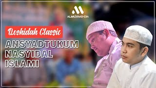 ANSYADTUKUM NASYIDAL ISLAMI || MAS FATKHI feat MAS DENNY ASYROF | AL-MUSTARSYIDA