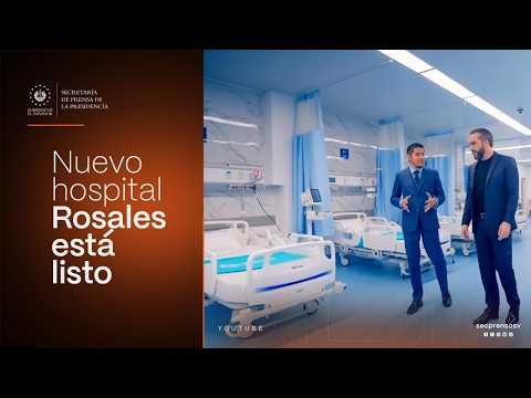 President Nayib Bukele delivers new Rosales National Hospital