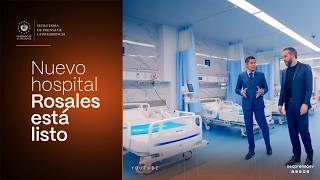 Presidente Nayib Bukele Entrega Nuevo Hospital Nacional Rosales