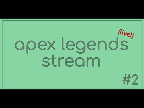 playing apex legends #2
