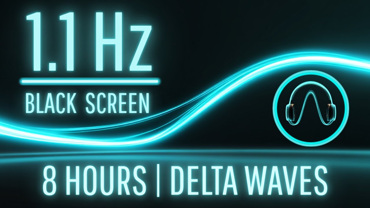 Deep Sleep at 1.1 Hz | Delta Waves | Black Screen | 8 Hours