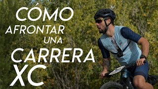 CÓMO AFRONTAR UNA CARRERA XC | Johan Sebastià