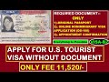 USA VISA WITHOUT DOCUMENT'S HOW TO APPLY || B-2 VISA