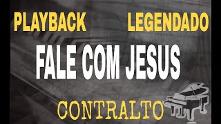Playback  Fale Com Jesus  Tom Para Contralto  comlegenda