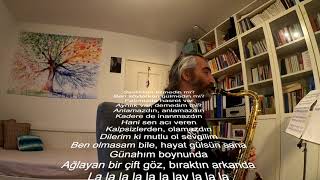 Anlamazdın, Issız Adam Tenor Sax