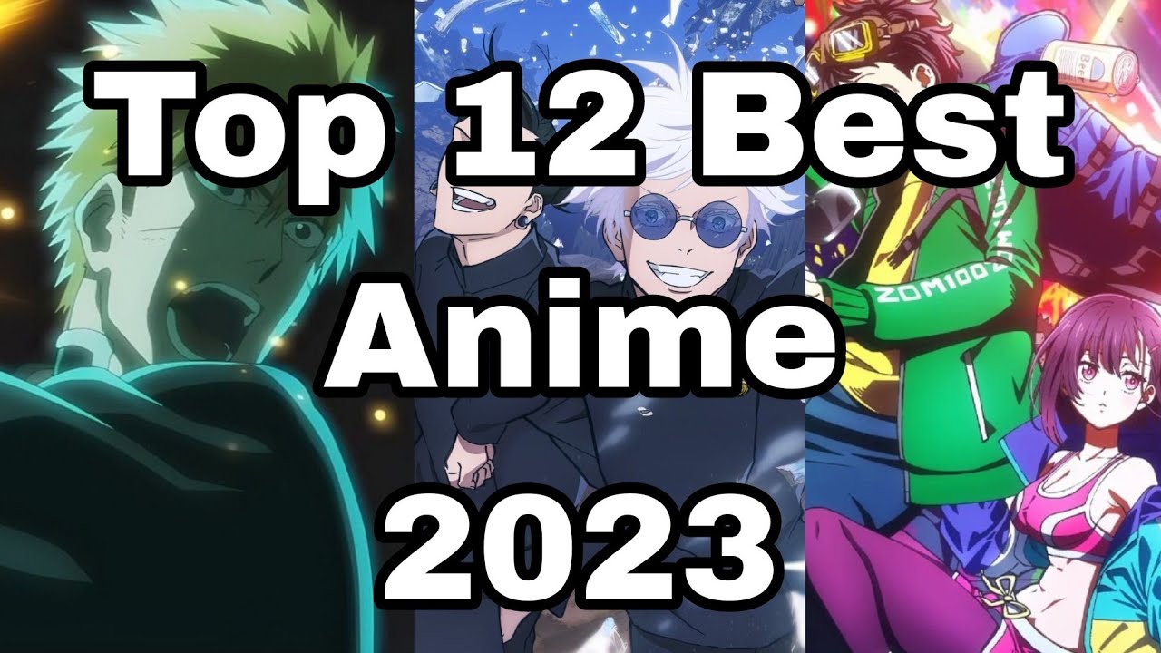 TOP 12 Animes of 2023