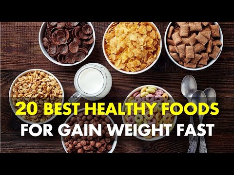 20 Best Healthy Foods for Gain Weight Fast