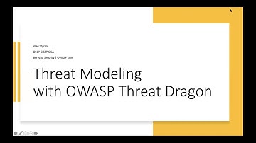 Threat Modeling with OWASP Threat Dragon (Vlad Styran)