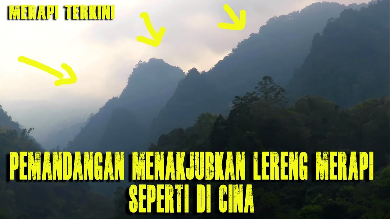 Merapi Terkini Pemandangan Lereng Merapi Dari Bukit 76 Seperti Di Cina
