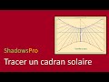 Votre cadran solaire personnalis avec le logiciel shadows