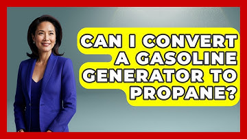 Can I Convert A Gasoline Generator To Propane? - Exploring Campgrounds
