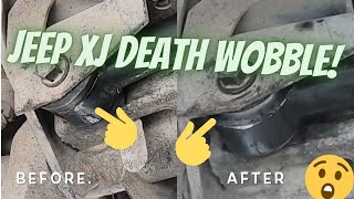 Jeep XJ Death Wobble