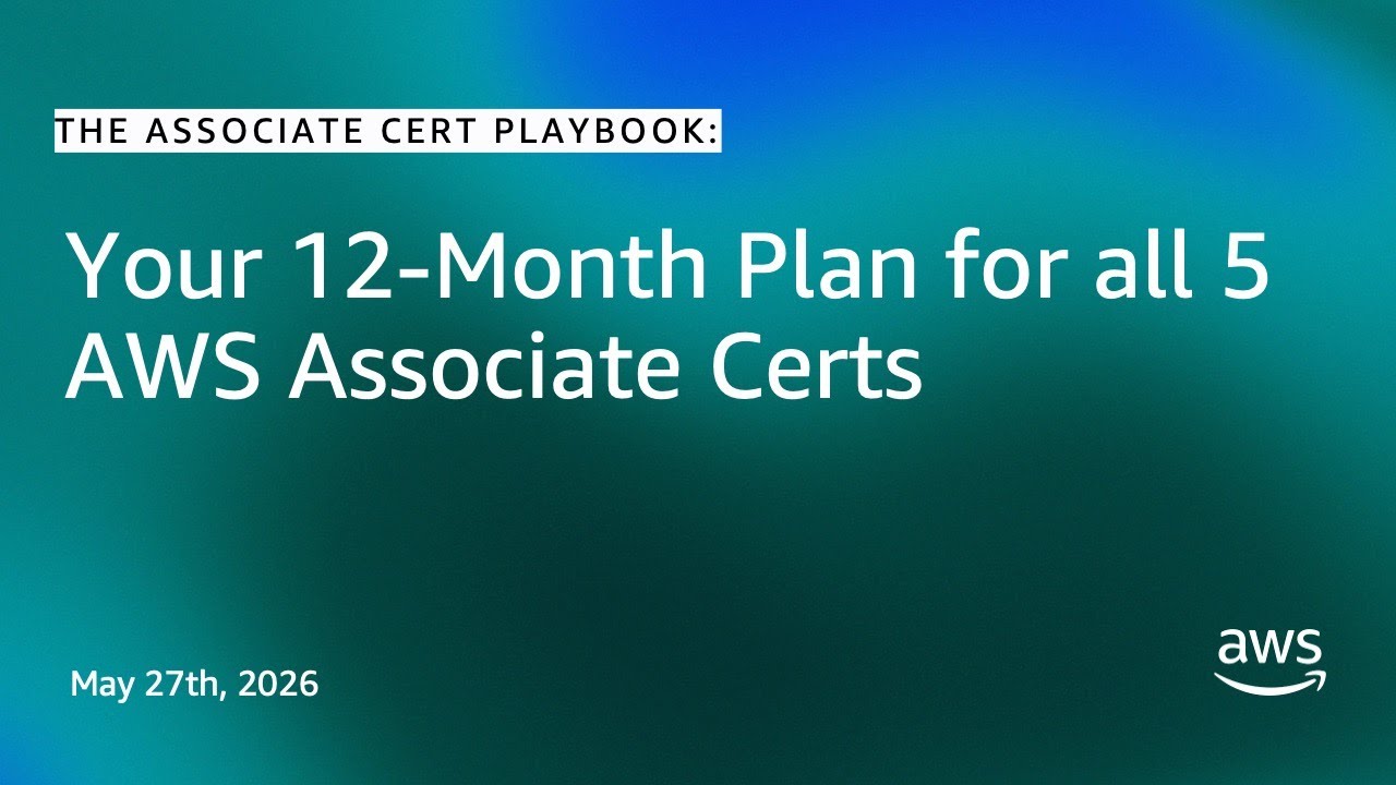 The Associate Cert Playbook: Your 12-Month Plan for all 5 AWS Associate Certs