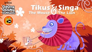 TIKUS & SINGA | Odong-odong Dongeng | ♪ Animasi Dongeng Musikal & Lagu Anak ♪
