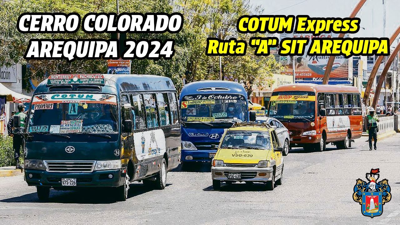Recorriendo CAYMA y CERRO COLORADO AREQUIPA | COTUM EXPRESS Ruta A - SIT AREQUIPA 2024