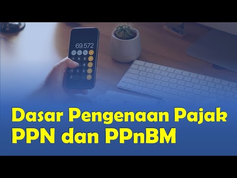 Video: Cara Menentukan Dasar Pengenaan Pajak PPN