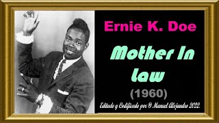 Ernie K. Doe - Mother In Law ℗ 1960 CD AUDIO CLIP HQ (PCM-WAV) 1080p ® Manuel Alejandro 2022.
