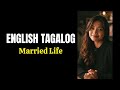 English Tagalog -Married Life #englishtagalog #marriedlife #learnenglish #learntagalog 