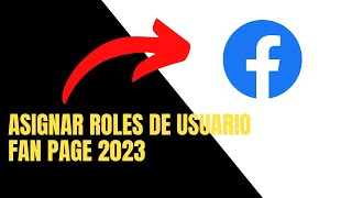 ✅ Asignar Roles de Usuario Fan page 2023