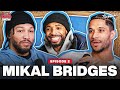 Mikal bridges opens up about being traded for kevin durant  the truth about the nba finals  ep 2