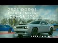 2023 Dodge Challenger SRT demon 170 ~ LAST CALL #7