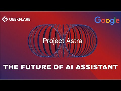 Google's Project Astra: