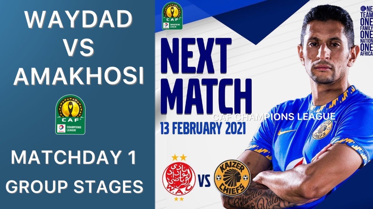 Kaizer Chiefs vs Wydad Casablanca | Date & Time Confirmed ...