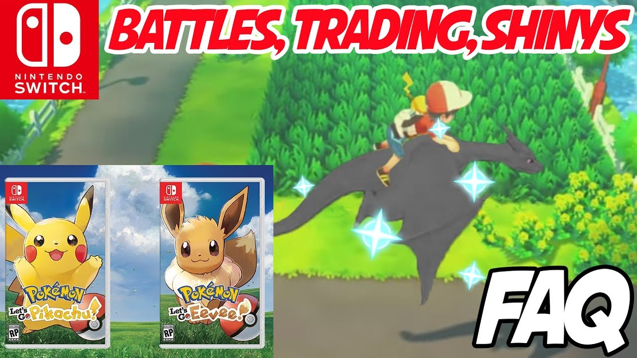 Pokemon Lets Go Pikachu Eevee Faq Trading Battles Shiny Pokemon And More