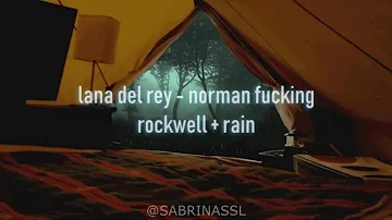 lana del rey - norman fucking rockwell (alone in the rain)
