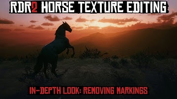 RDR2 Horse Editing Guide In-depth Look: Removing Markings