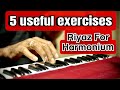 5 useful exercises for harmonium riyaz  palta patterns  technique