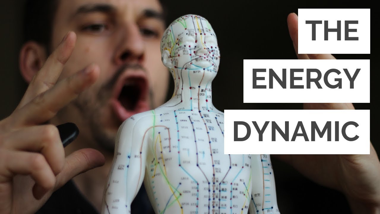 The Secret to Understanding Acupuncture The Energy Dynamic YouTube