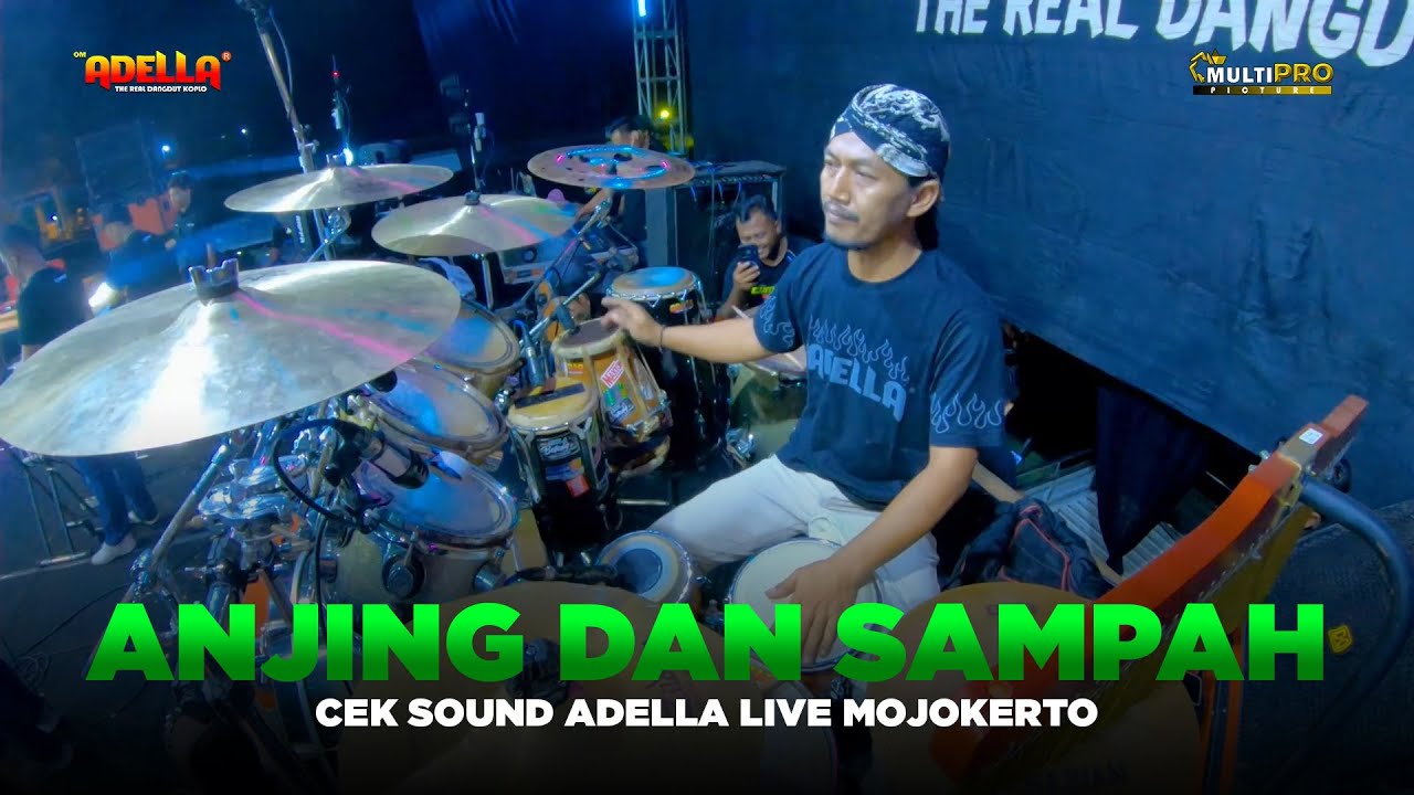 ANJING DAN SAMPAH | CEK SOUND ADELLA FT CUMI - CUMI AUDIO | LIVE MOJOKERTO