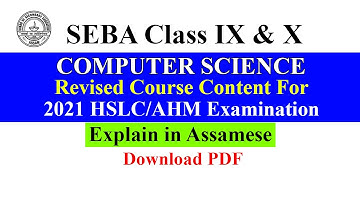 SEBA Class 9 and 10 Computer Science Revised Syllabus For HSLC/AHM Examination 2021 II Janibor Mon