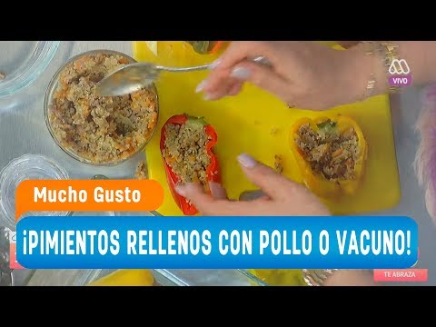 ¡Pimientos rellenos con pollo o vacuno! - Mucho gusto 2018