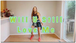 Will U Still Love Me  Leslie Grace  fbf Bachata  Zumba Dance Fitness choreography 2012