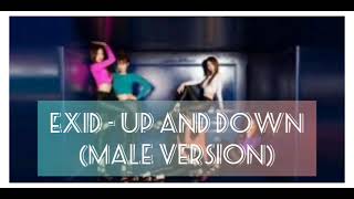 EXID - Up And Down (Male Range Version) 🎧