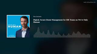 Digital, Secure Document Management for HR Teams on We're Only Human
