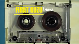 Fırat Kuzu - Nazê